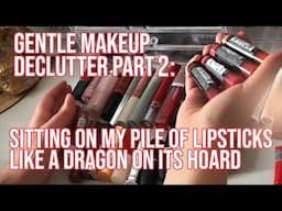 Gentle makeup collection declutter & reviewing ALL of my makeup 2023 pt 2