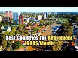 12 Best Countries to Retire on $1600Month