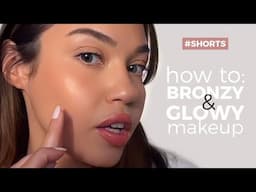 How To: Bronze & Glowy Makeup #shorts