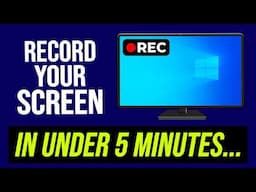 Easiest Way to Record Your Screen (5 Minute Tutorial)