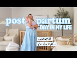 Honest life updates… getting *real* about my postpartum struggles | Day in the Life as a New Mom