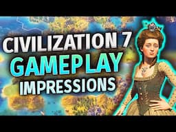 Civilization 7 - NEW GAMEPLAY & Honest Impressions! [4K]