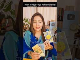 Next 7 Days | Kya Hone wala hai apki Life mai | The Divine Tarot | Hindi Tarot Reading | Pick a Card