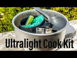 Ultralight Cook Kit for 2022 | Budget Friendly and Efficient