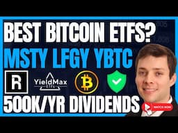 LFGY MSTY Or YBTC? (High Yield Dividend Investing With Yieldmax & Roundhill) #Saylor #MSTR #FIRE