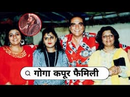 Legendary Bollywood Villain Goga Kapoor &  Mahabharat kans"  With His Wife & Daughter Life Story