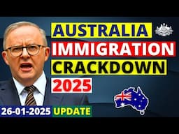 Australia Immigration Crackdown 2025: Who Will Be Affected? | Australia Visa Update