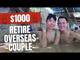 $1000 RETIRE OVERSEAS BASIC COST OF LIVING(HOW WE LIVE)