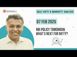 NIFTY & BANK NIFTY Analysis for Tomorrow | Stock Market Outlook | 07 February 2025, Friday