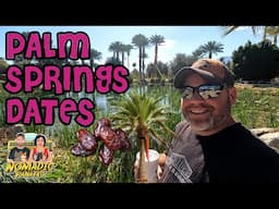 Palm Springs Dates, Cactarium, & MORE California Bad Luck...