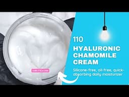 Hyaluroniic Chamomile Cream - Make a silicone-free oil-free hydrating daily skin moisturizer-DIY 110