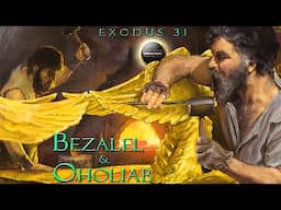 Bezalel and Oholiab | Exodus 31 | The Sabbath |  Moses ten commandments written with finger of God