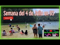 Semana de vacaciones en US- 4 de Julio día de Independencia!