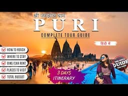 Explore The Best of PURI In 3 Days - The Ultimate Puri Travel Guide !