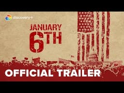 January 6th Official Trailer | discovery+