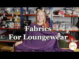 Fabrics For Loungewear