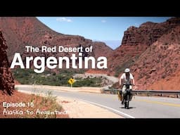 Argentina's Red Desert | Episode 16 | Alaska to Argentina