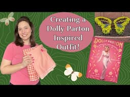 Creating a Dolly Parton Inspired Outfit!