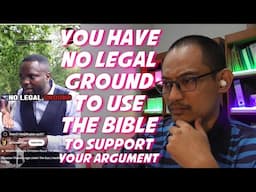 You have no legal ground to use the Bible - A Muslim's Reaction