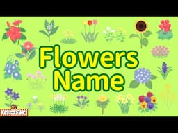 Flowers Name | Talking Flashcards | Video for Kids | フラッシュカードで花の名前をおぼえよう！英語知育アニメ