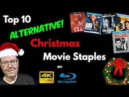 My Top 10 Non-Traditional Christmas Movie Staples on 4K & Blu-ray | Alternative Christmas Films