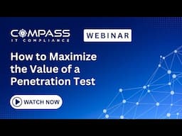 Webinar - How to Maximize the Value of a Penetration Test (Jesse Roberts)