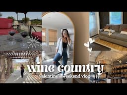 VLOG | wine country california temecula, cozy cottage, best wineries, valentine's weekend getaway