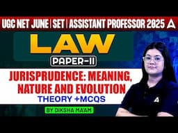 UGC NET Law Paper 2 Jurisprudence Meaning, Nature and Evolution Theory and MCQs | By Diksha Ma'am