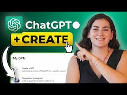 Create Your Own Custom GPT (ChatGPT)