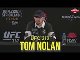 Tom Nolan "More Relaxed, More Calm" Heading Into Fourth UFC Fight | UFC 312