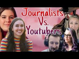 Journalists are Coming for YouTubers