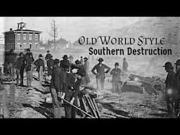 Civil War Era Destruction of the South (Photographic Evidence) 1861-1865 “Sherman’s Scorched Earth”