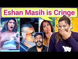 Eshan Masih is Cringe | @NaginaSethi Sethi New Roast Video | REACTION | SWEET CHILLIZ |