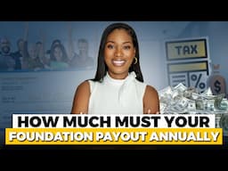 How Much Must Your Foundation Payout Annually