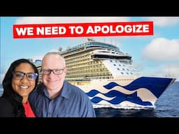 Princess Cruise Line We Owe You An Apology