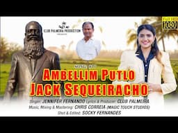 AMBELLIM PUTLO JACK SEQUEIRACHO ( Konkani song 2023 by CLUB PALMEIRA ) -Singer: JENNIFER FERNANDO