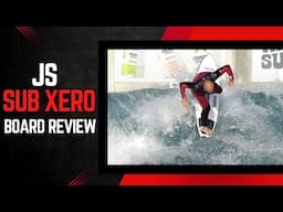 JS "Sub Xero" HYFY 3.0 Surfboard Review Ep. 155