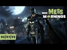 Rocksteady is Working on a New Batman Game | Game Mess Mornings 02/07/25