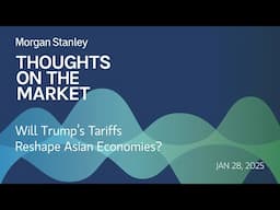 Will Trump’s Tariffs Reshape Asian Economies?