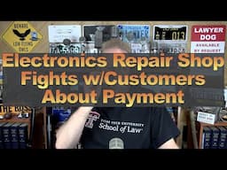 Electronics Repair Shop Fights w/Customers About Payment