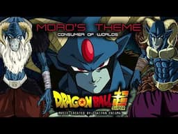 Dragon Ball Super - Moro's Theme (Unofficial)