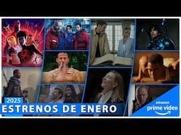 Estrenos AMAZON PRIME VIDEO ENERO 2025 | Series y Películas