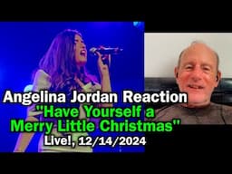 Angelina Jordan Reaction |  "Have Yourself a Merry Little Christmas”| Live! 12/14/2024