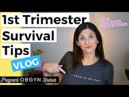 OB/GYN Survival Tips for the First Trimester: Fatigue, Nausea, Bleeding, and more!