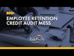 Employee Retention Credit Audit Mess