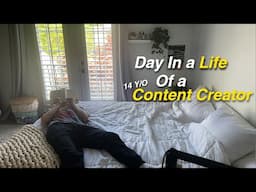 Day in a life of a 14 Year old Content Creator!