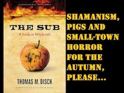 Thomas M Disch: Reviewing 'The Sub' (The Book That Broke My Reading Block) #sciencefictionbooks #sf