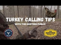 Turkey Calling Tips with The Hunting Public