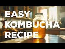 How to Make Kombucha - EASY DIY + Recipe Instructions | #BrewDay Live