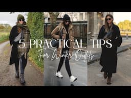 5 Practical Tips For Winter Outfits